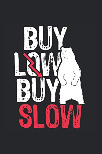 Buy Low Buy Slow: 6“x 9“ Notizbuch Blank Nummeriert 120 Seiten