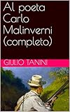 malinverno urologo como  Al poeta Carlo Malinverni (completo)