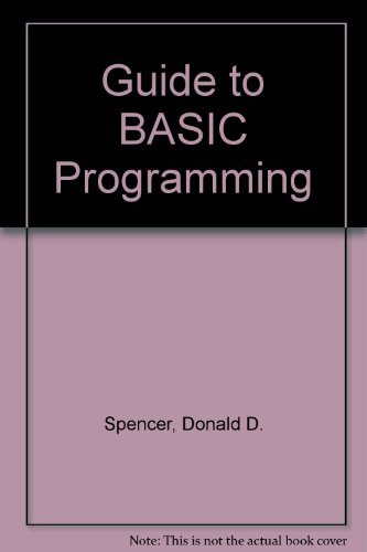 Guide to BASIC Programming: Amazon.co.uk: Spencer, Donald D ...