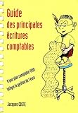  Guide des principales écritures comptables: Edition 2001