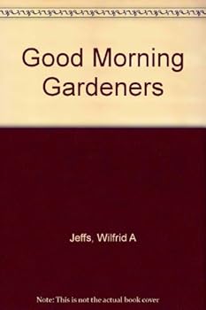 Hardcover Good Morning Gardeners Book
