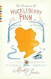The Adventures of Huckleberry Finn (Vintage Classics)