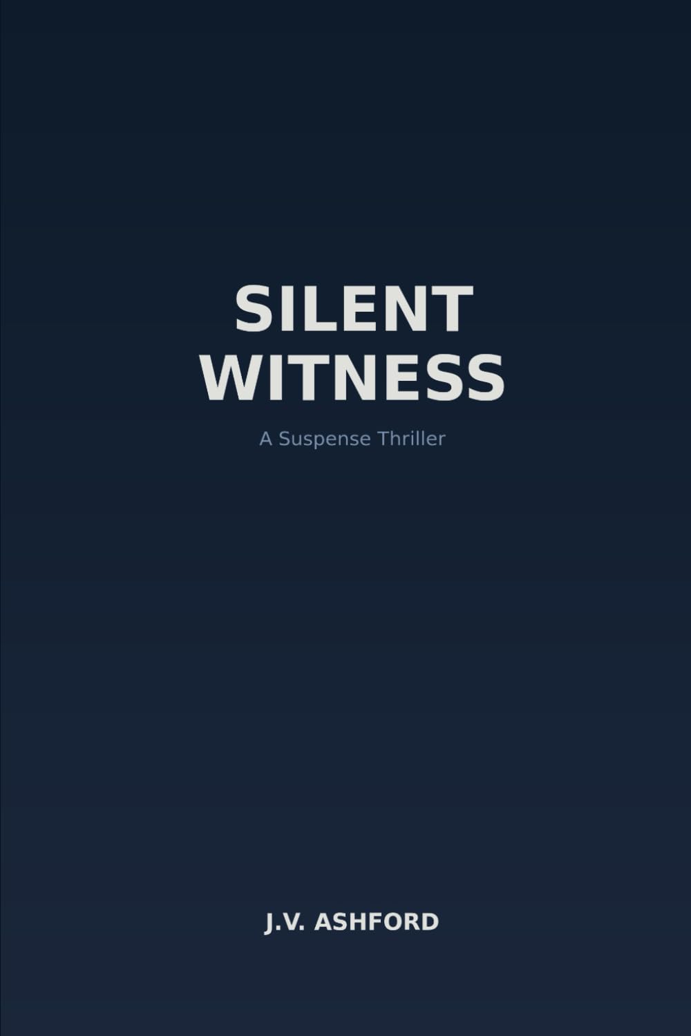 Silent Witness: A Suspense Thriller