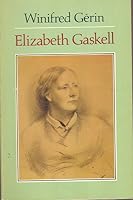 Elizabeth Gaskell: A Biography (Oxford Paperbacks) 0192812963 Book Cover