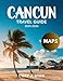 Cancun Travel Guide 2025 - 2026 (Full Color)