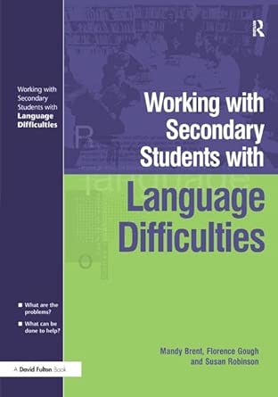 Working with Secondary Students who have Language Difficulties book cover