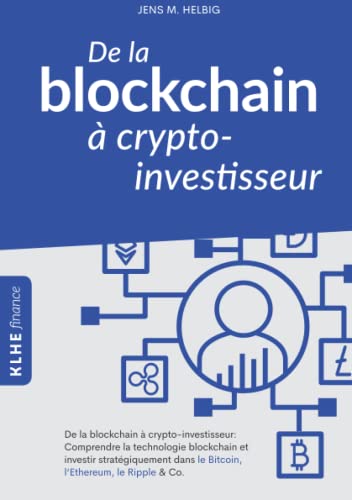 De la blockchain à crypto-investisseur: Comprendre la...