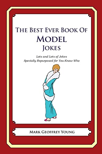 The Best Ever Book of Model Jokes: Lots and Lots of Jokes Specially Repurposed for You-Know-Who