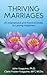 Thriving Marriages - 2nd Edition (An Inspirational and Practical Guide to Lasting Happiness)