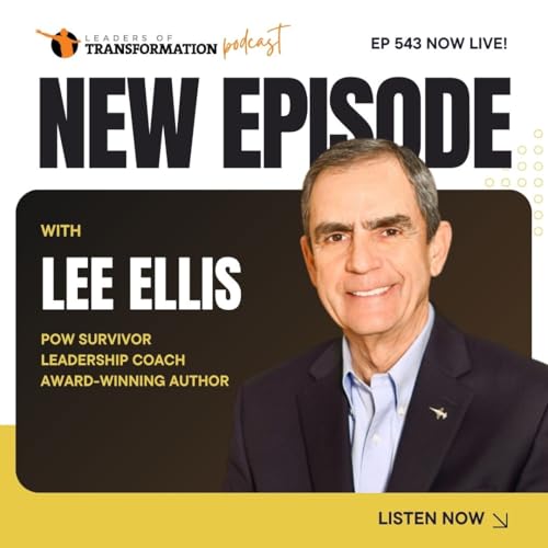 Page de couverture de 543: Resilience, Honor and Commitment: Leadership Lessons from POW Survivor Lee Ellis