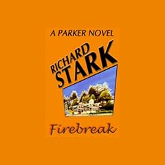 Firebreak Audiolibro Por Richard Stark arte de portada