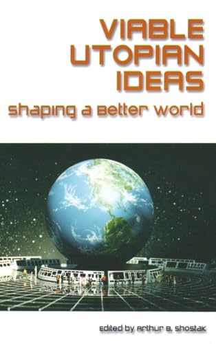 Viable Utopian Ideas: Shaping a Better World view 2
