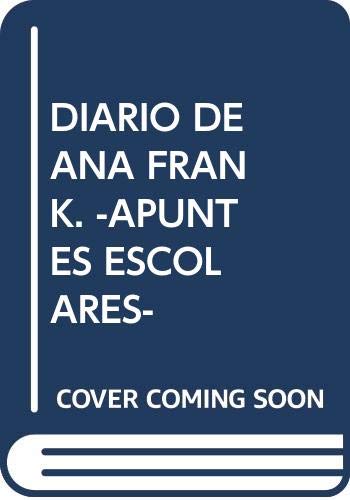 DIARIO DE ANA FRANK. -APUNTES ESCOLARES-