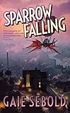 Sparrow Falling (An Evvie Duchen Adventure)