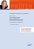 Die Prüfung der Wirtschaftsfachwirte: Handlungsspezifische Qualifikationen (Prüfungsbücher für Fachwirte und Fachkaufleute)