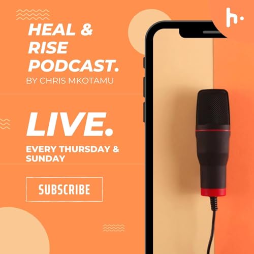 HEAL AND RISE Podcast cover art