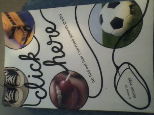 Click Here (to find out how I survived seventh ... B0083O7N46 Book Cover