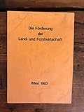  Die Förderung der Land- und Forstwirtschaft