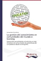 La gestión del conocimiento en comunidades del mundo e-learning 3639550749 Book Cover