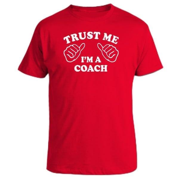 APSRA TRADERFunny T-Shirt Trust ME, I AM A Coach Soccer Hockey Football Cricket Red Cotton T-Shirt - Regular Fit, Printed T-Shirts for Men