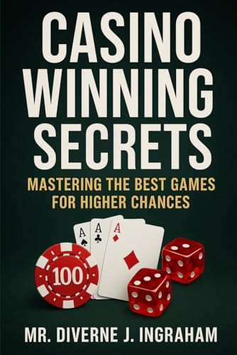 Casino Winning Secrets: Mastering the Best Games for Higher Chances