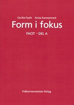 Form i fokus: Facit. Del A - Book #1 of the Form i fokus