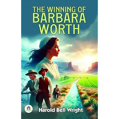 The Winning of Barbara Worth