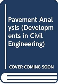 Hardcover Pavement Analysis (Developments in Civil Engineering) Book