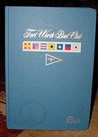 Fort Worth Boat Club history 0961989203 Book Cover