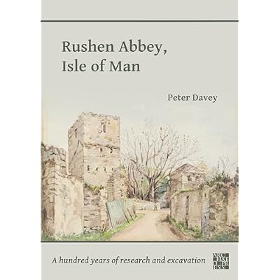 Rushen Abbey, Isle of Man