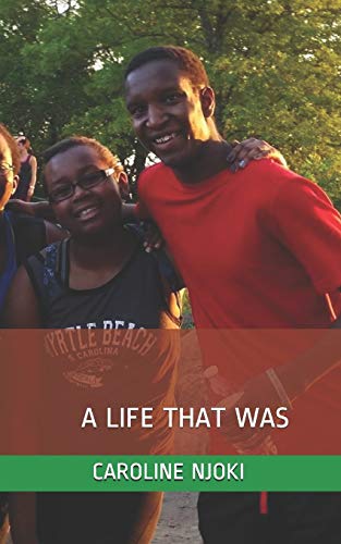 A LIFE THAT WAS