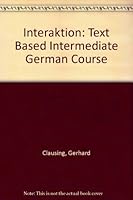 Interaktion: Text-Based Intermediate German Course 0395481465 Book Cover