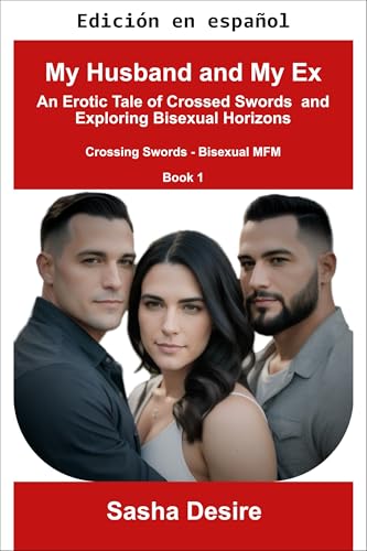 Mi esposo y mi ex (Cruzando Espadas - Bisexual HMH nº 1) (Spanish Edition)