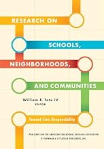 Research on Schools, Neighborhoods and Communities: Toward Civic Responsibility