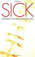 SICK Part I (The Sick Series) 1545101302 Book Cover