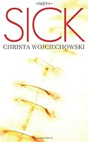 SICK Part I (The Sick Series) 1545101302 Book Cover