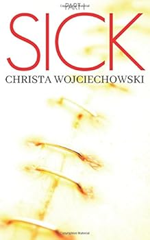 SICK Part I (The Sick Series) - Book #1 of the Sick