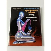 DuMonts Handbuch der Spritzpistolen- Technik. Entwicklung und Anwendung in Kunst und Werbung