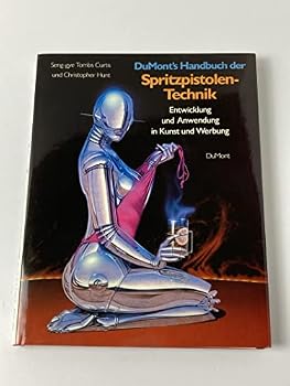 Hardcover Du Monts Handbuch der Spritzpistolen-Technik - Entwicklung und Anwendung in Kunst und Werbung [German] Book
