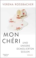 Mon Chéri und unsere demolierten Seelen 3462001191 Book Cover