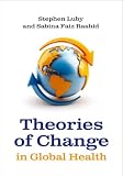 Theories of Change in Global Health (English Edition)