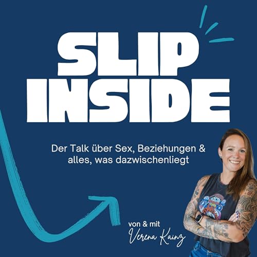 Slip Inside - Der Talk über Sex, Beziehungen & alles, was dazwischenliegt Titelbild