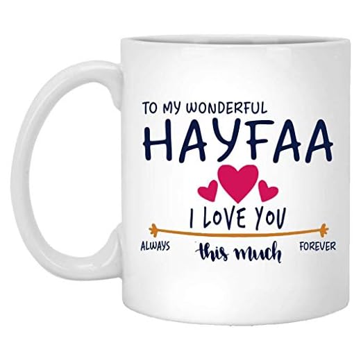 Romantiska presenter till honom och henne – till min underbara Hayfaa jag älskar dig denna mycket alltid, för alltid – årsdag, bröllop, födelsedagspresentidéer för par – rolig kaffemugg vit