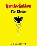 schattenpuppen deck 2018  Handschatten für Kinder: 30 + Hand Schattenpuppen mit einfach zu folgen Illustrationen