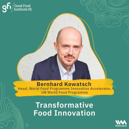 Bernhard Kowatsch on Transformative Food Innovation