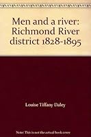 Men and a river: Richmond River district 1828-1895 0207148082 Book Cover