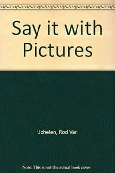 Paperback Say it with pictures: Graphic communication with illustration Book