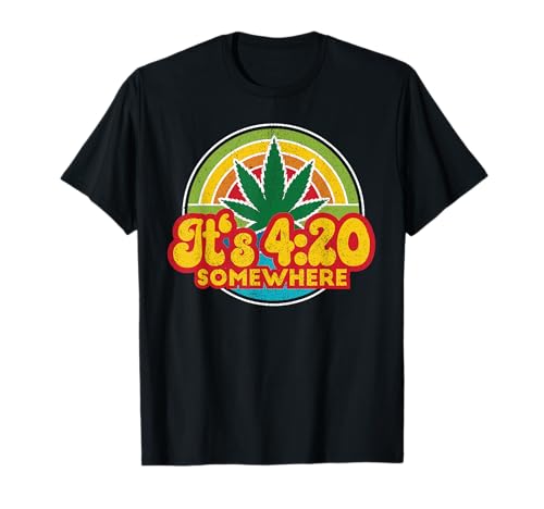 4:20 Somewhere 420 Weed Cannabis Marijuana Stoner Gift T-Shirt