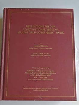 Unknown Binding Reflections on our constitutional mission: Making self-government work Book