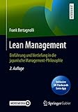 Lean Management: Einführung und Vertiefung in die japanische Management-Philosophie